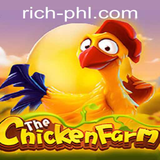 Exploring the Exciting World of ChickenFarm and Its Connection to Rich PHL